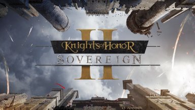 Рецензия: Knights of Honor II - Sovereign